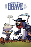 AINT NO GRAVE #2 (OF 5) 1:25 SKOTTIE YOUNG VARIANT 2024